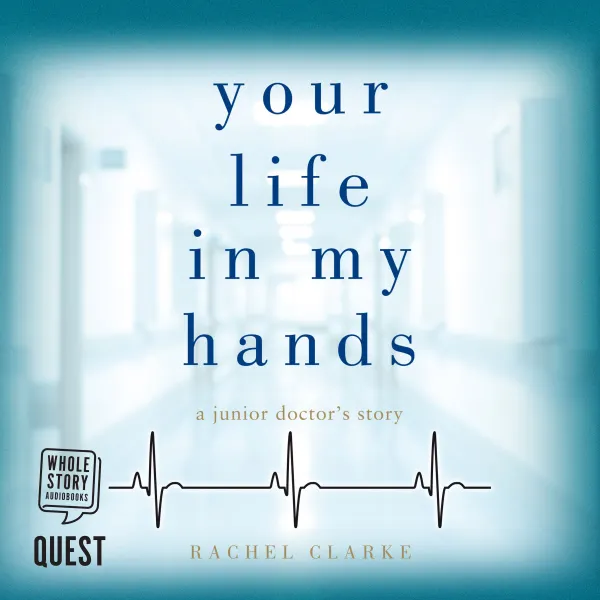 Your Life In My Hands - a junior doctor's story