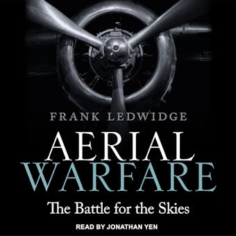 Aerial Warfare: The Battle for the Skies - Frank Ledwidge