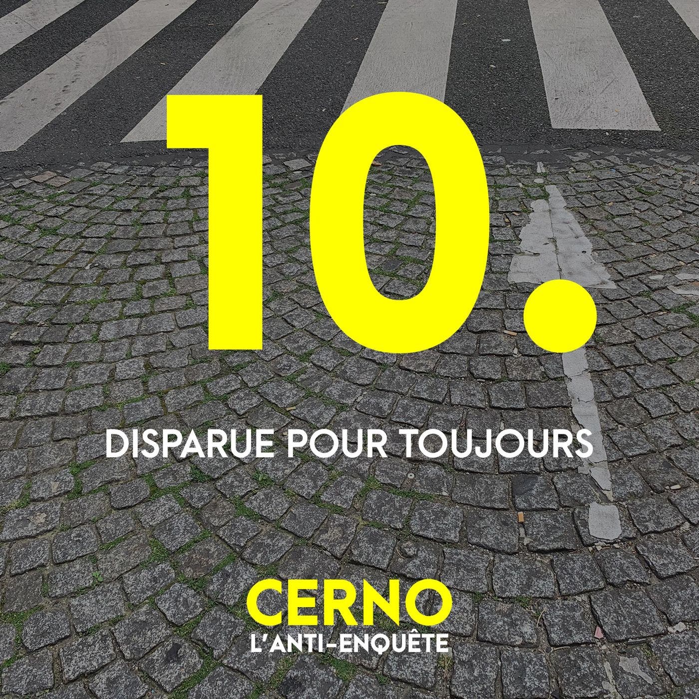 Episode 10 : Disparue pour toujours (Saison 1)