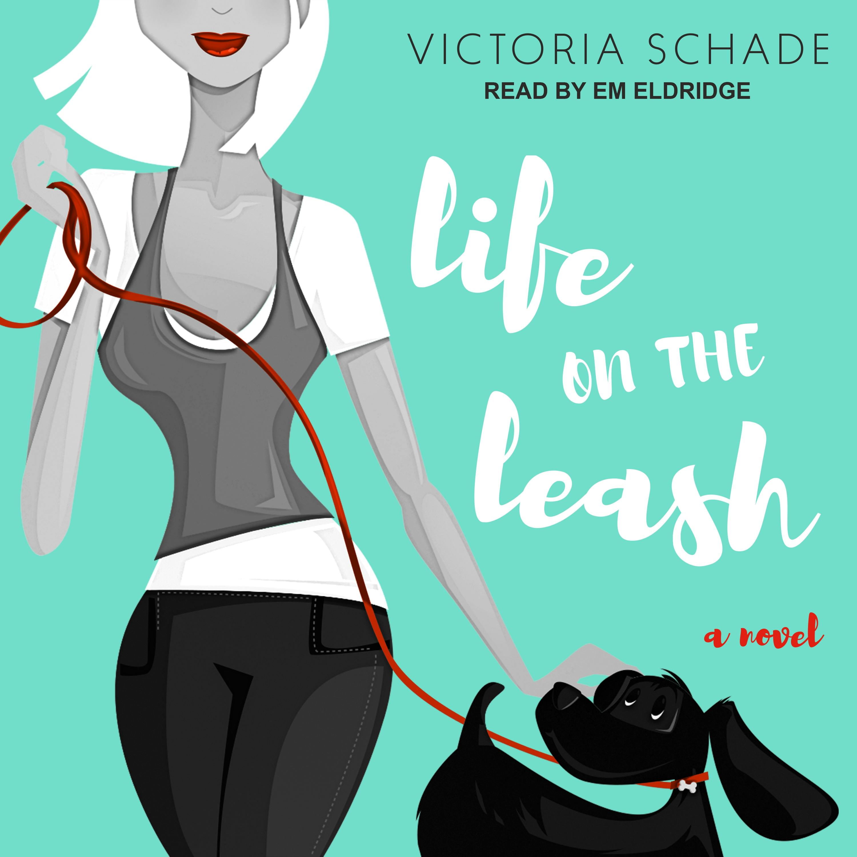 Life on the 2025 leash victoria schade