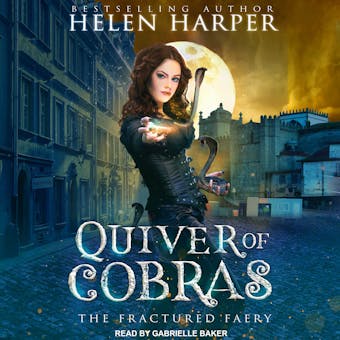Quiver of Cobras: The Fractured Faery, Book 2 - undefined