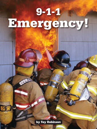 9-1-1 Emergency!: Voices Leveled Library Readers - Fay Robinson