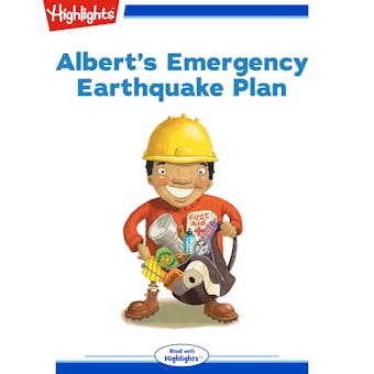 Albert's Emergency Earthquake Plan: Read with Highlights - Teresa Bateman