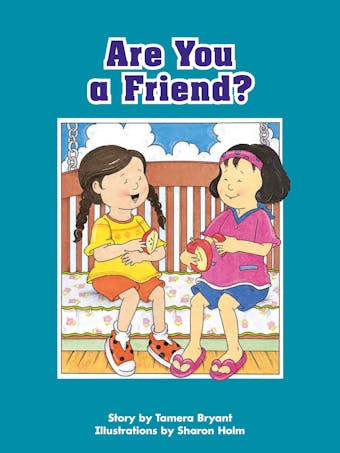 Are You a Friend?: Voices Leveled Library Readers - Tamera Bryant