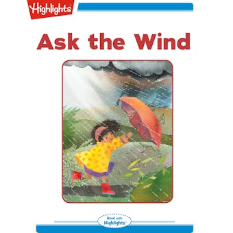 Ask the Wind: Read with Highlights
