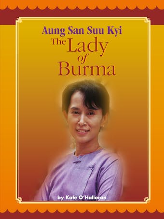 Aung San Suu Kyi: The Lady of Burma: Voices Leveled Library Readers - undefined