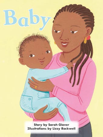Baby: Voices Leveled Library Readers - Sarah Glover