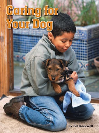 Caring for Your Dog: Voices Leveled Library Readers - Pat Rockwell