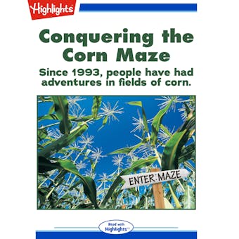 Conquering the Corn Maze: Since 1993, People Have Had Adventures in Fields of Corn - undefined