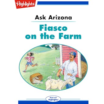 Ask Arizona: Fiasco on the Farm: Read with Highlights - undefined
