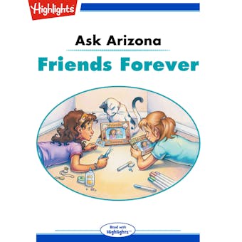 Ask Arizona: Friends Forever - Lissa Rovetch