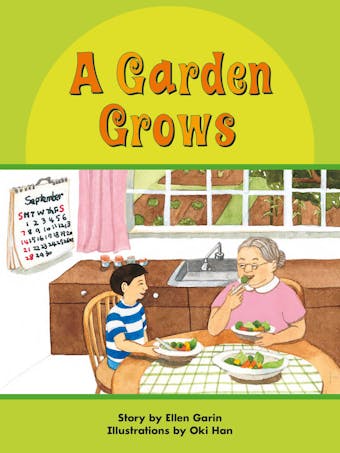 A Garden Grows: Voices Leveled Library Readers - Ellen Garin