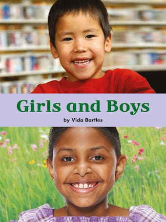 Girls and Boys: Voices Leveled Library Readers - Vida Bartles