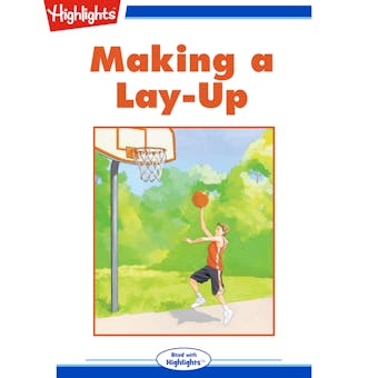Making a Lay-Up: Read with Highlights - Anthony F. Stump