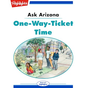 Ask Arizona: One-Way-Ticket Time: Read with Highlights - undefined