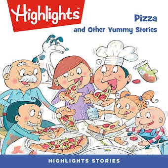 Pizza and Other Yummy Stories - undefined