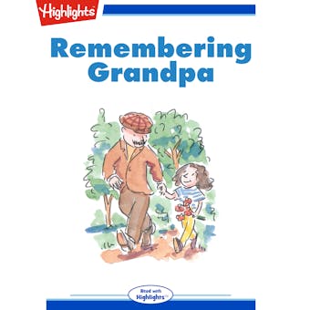 Remembering Grandpa: Read with Highlights - Marian Sneider