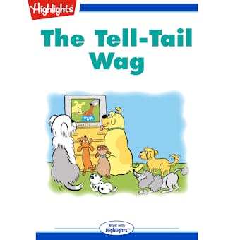 The Tell-Tail Wag: Read with Highlights - Michael Thal