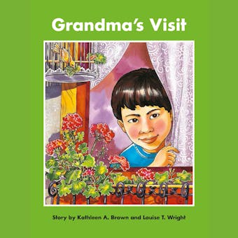 Grandma's Visit - Louise T. Wright, Kathleen A. Brown