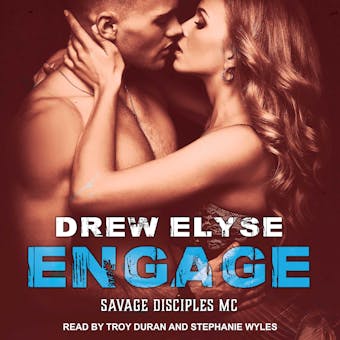 Engage: Savage Disciples MC, Book 3