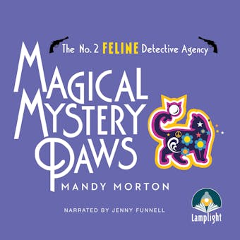 Magical Mystery Paws: The No. 2 Feline Detective Agency - undefined
