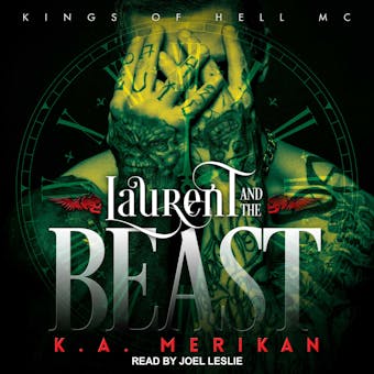 Laurent and the Beast: Kings of Hell MC, Book 1 - undefined