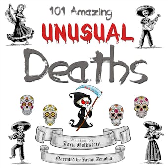 101 Amazing Unusual Deaths - undefined