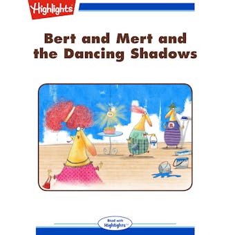 Bert and Mert and the Dancing Shadows - undefined