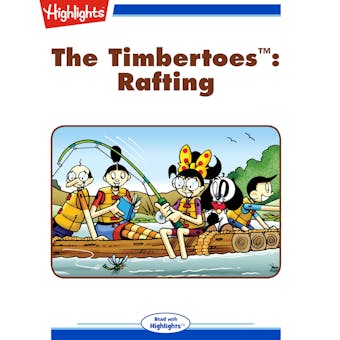 Rafting: The Timbertoes - undefined