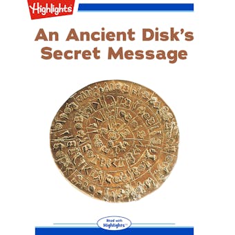 An Ancient Disk's Secret Message - undefined