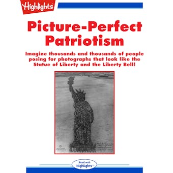 Picture-Perfect Patriotism - Patricia A. Miller