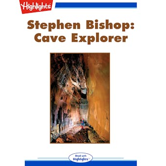 Stephen Bishop: Cave Explorer - undefined