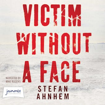 Victim Without a Face: A Fabian Risk Thriller - undefined