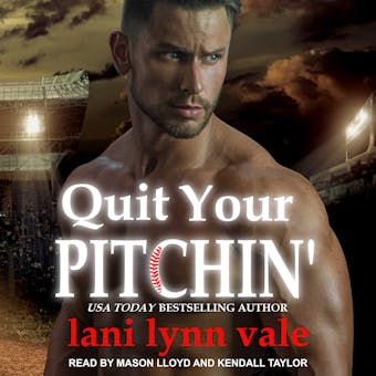 Quit Your Pitchin' - undefined