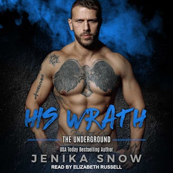 His Wrath: The Underground - Jenika Snow