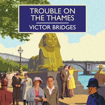 Trouble on the Thames - Victor Bridges