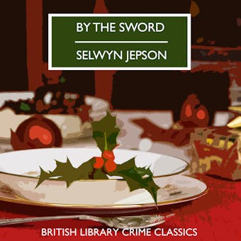 By the Sword - Selwyn Jepson