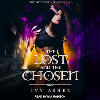 The Lost and the Chosen - Ivy Asher