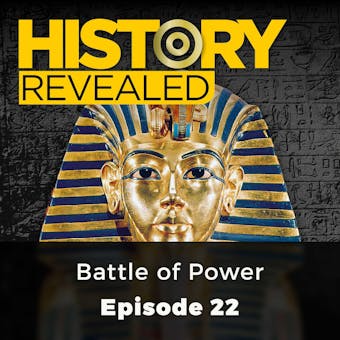 History Revealed: Battle of Power: Episode 22 - Julian Humphries