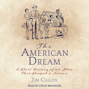  The American Dream: A Short History of an Idea that Shaped a  Nation: 9780195173253: Cullen, Jim: Books
