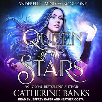 Queen of the Stars: Anderelle: Minloa, Book One - undefined