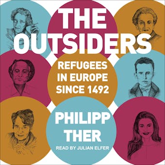 The Outsiders: Refugees in Europe since 1492 - undefined