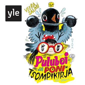 Puluboin ja Ponin tsompikirja - Yle Draama, Radioteatteri : Osa 3 - undefined