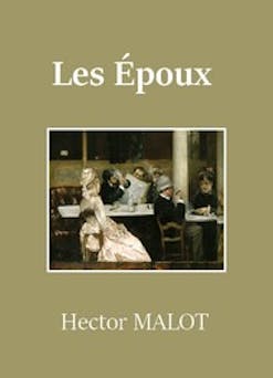 Les Victimes d'amour - Tome 2 - Les Epoux | Hector Malot