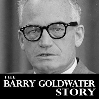 B Thearry Goldwater Story, - undefined