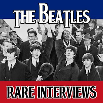 The Beatles Tapes: Rare Interviews - undefined