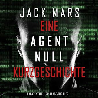 An Agent Zero Short Story (An Agent Zero Spy Thriller) - undefined
