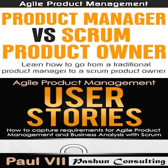 Agile Product Management: Product Manager vs Scrum Product Owner & User Stories 21 Tips - undefined