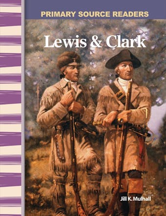 Lewis & Clark - Jill K. Mulhall