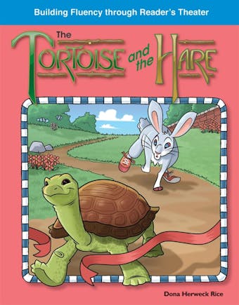 The Tortoise and the Hare - Dona Rice